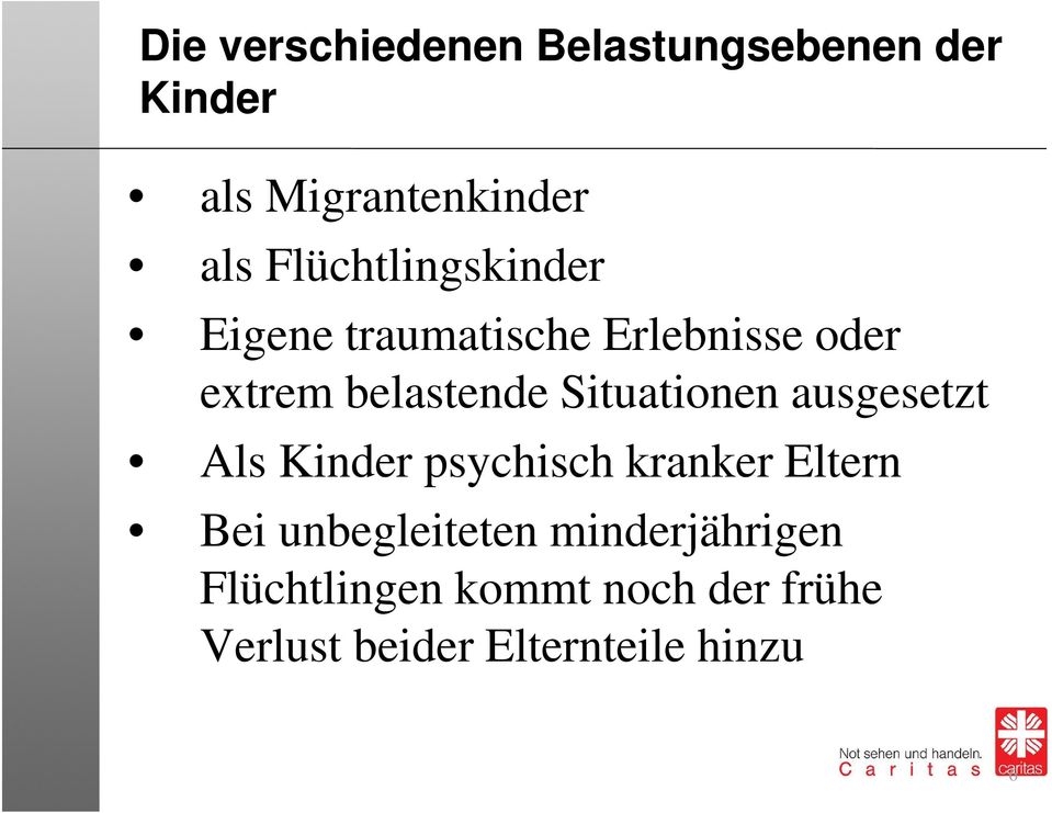 Situationen ausgesetzt Als Kinder psychisch kranker Eltern Bei