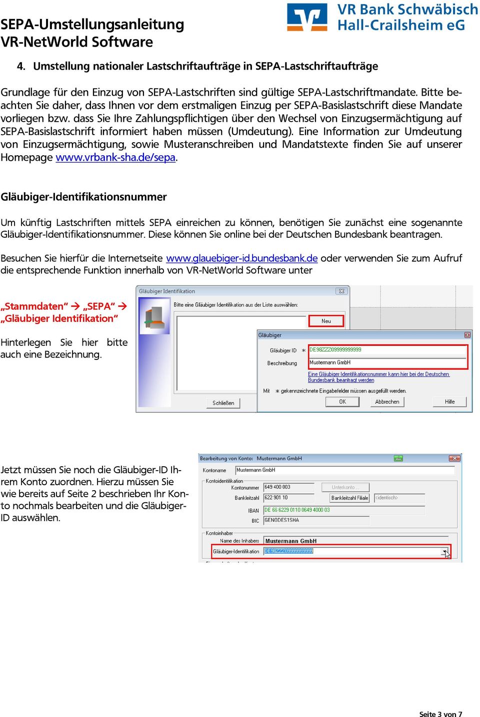 dass Sie Ihre Zahlungspflichtigen über den Wechsel von Einzugsermächtigung auf SEPA-Basislastschrift informiert haben müssen (Umdeutung).