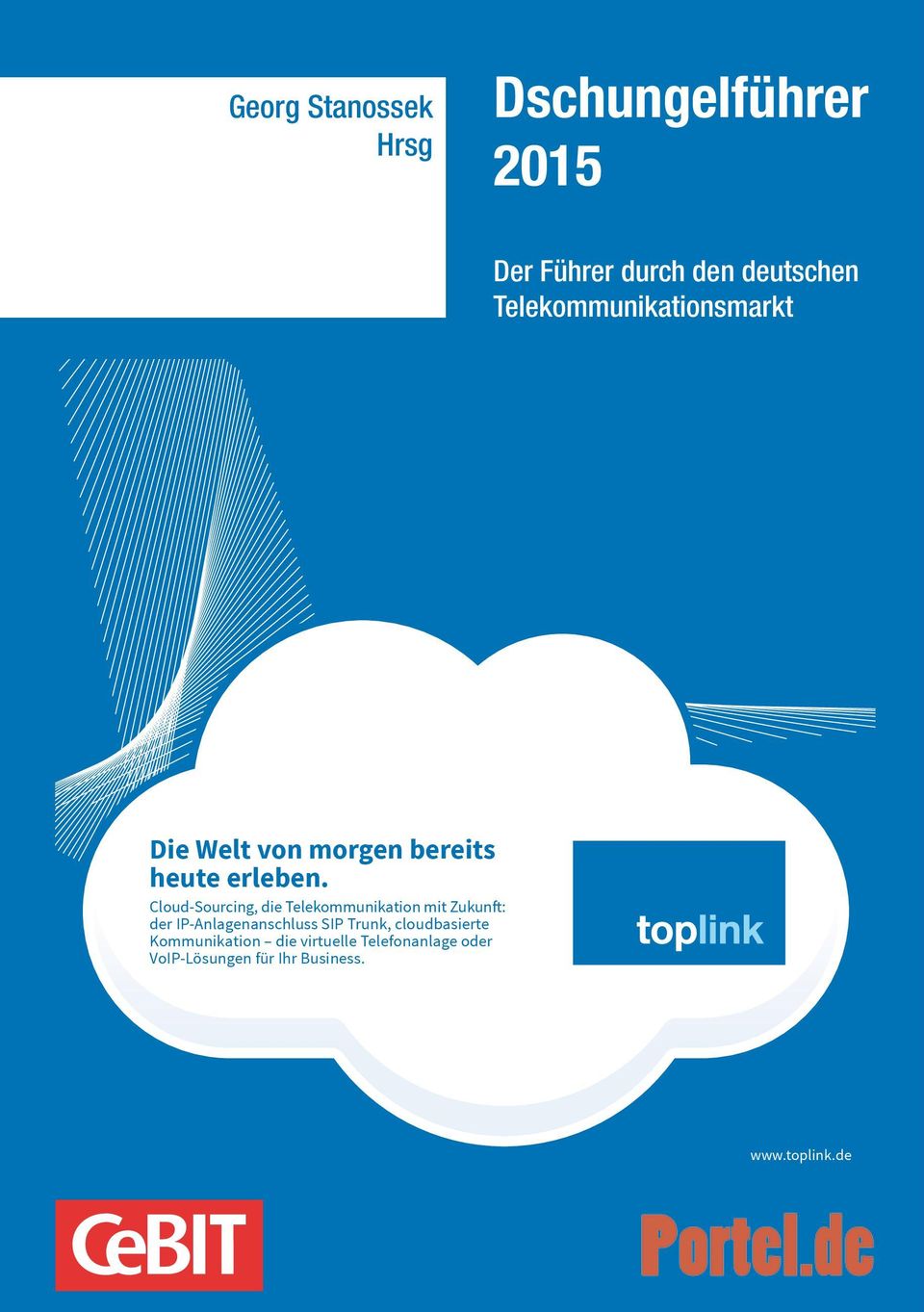 Cloud-Sourcing, die Telekommunikation mit Zukunft: der IP-Anlagenanschluss SIP