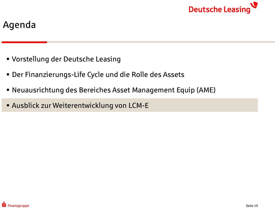 Neuausrichtung des Bereiches Asset Management