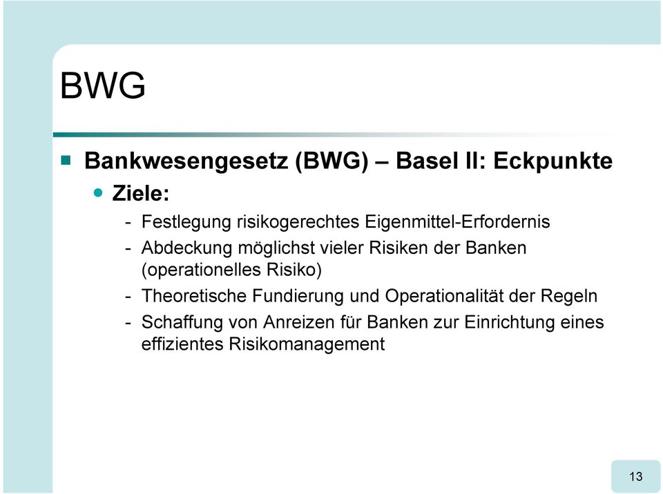 Banken (operationelles Risiko) - Theoretische Fundierung und Operationalität der