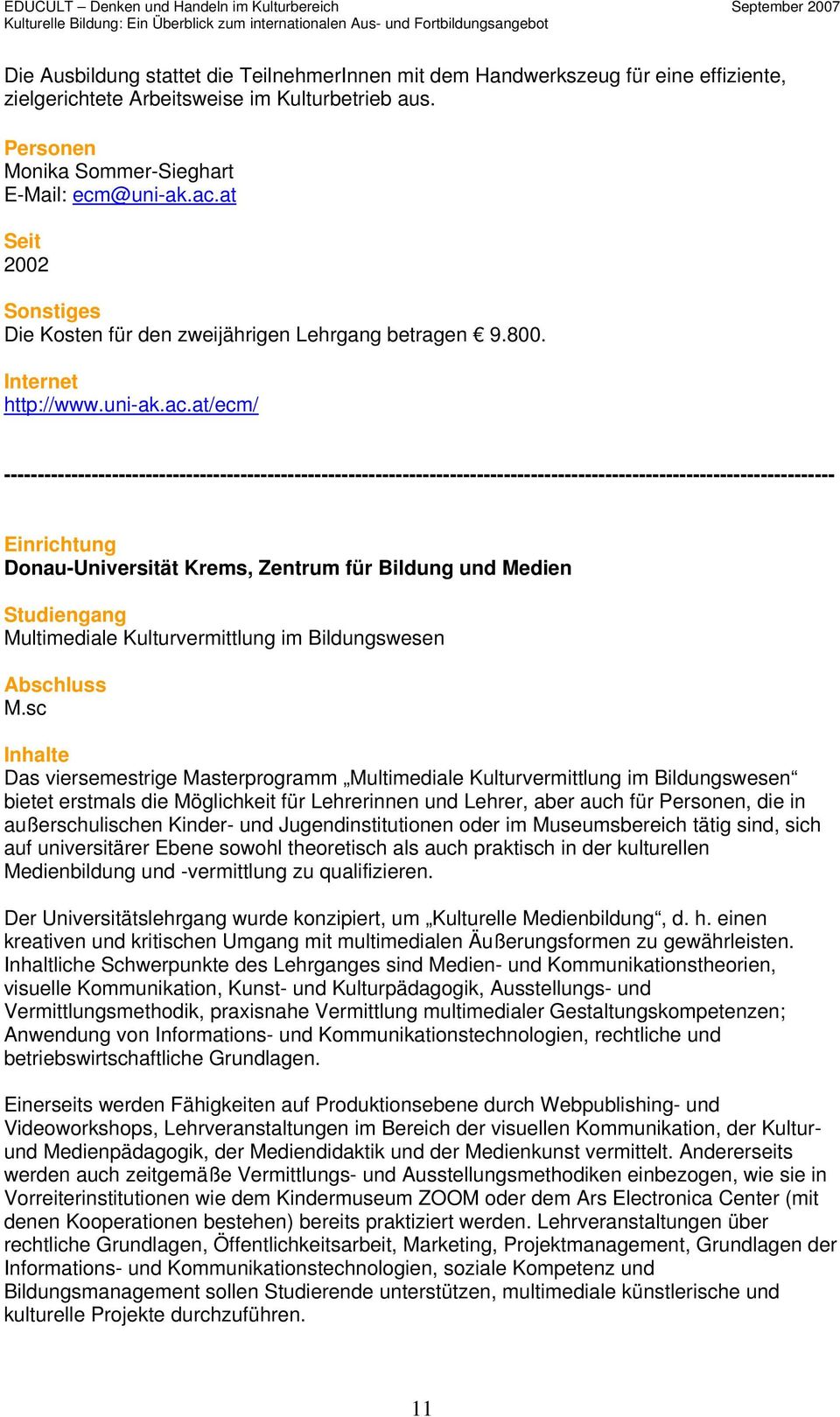 at/ecm/ Donau-Universität Krems, Zentrum für Bildung und Medien Multimediale Kulturvermittlung im Bildungswesen M.