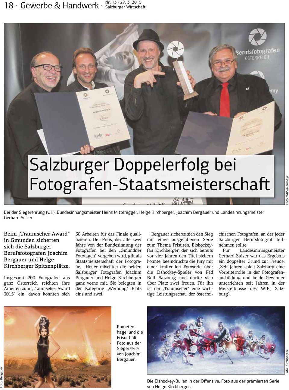 Beim Traumseher Award in Gmunden sicherten sich die Salzburger Berufsfotografen Joachim Bergauer und Helge Kirchberger Spitzenplätze.