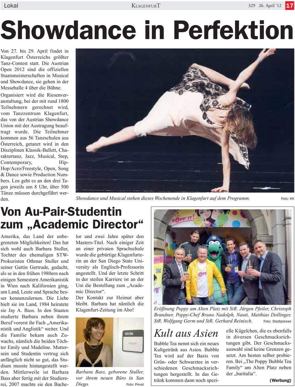 Organisiert wird die Riesenveranstaltung, bei der mit rund 1800 Teilnehmern gerechnet wird, vom Tanzzentrum Klagenfurt, das von der Austrian Showdance Union mit der Austragung beauftragt wurde.