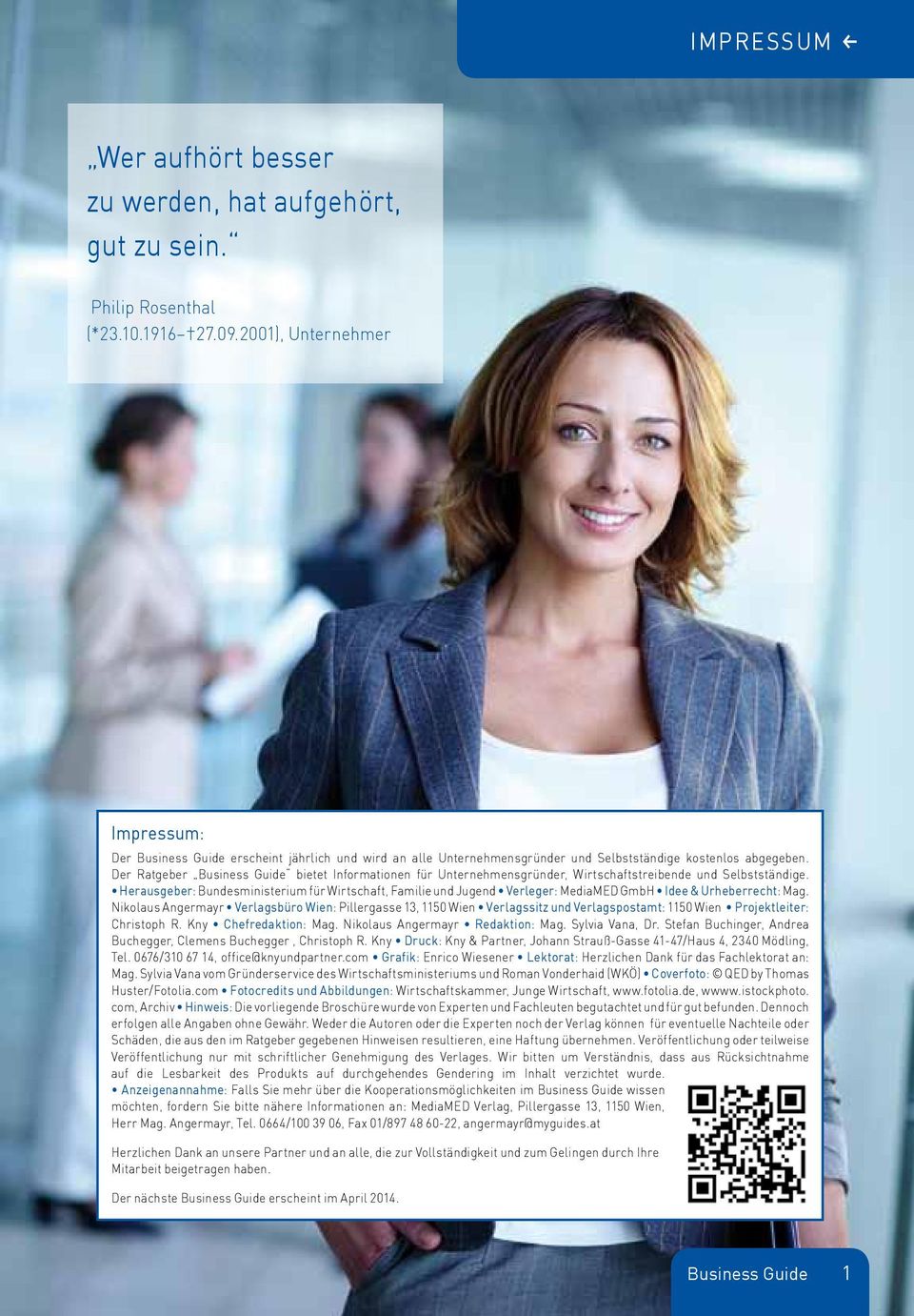 Der Ratgeber Business Guide bietet Informationen für Unternehmensgründer, Wirtschaftstreibende und Selbstständige.