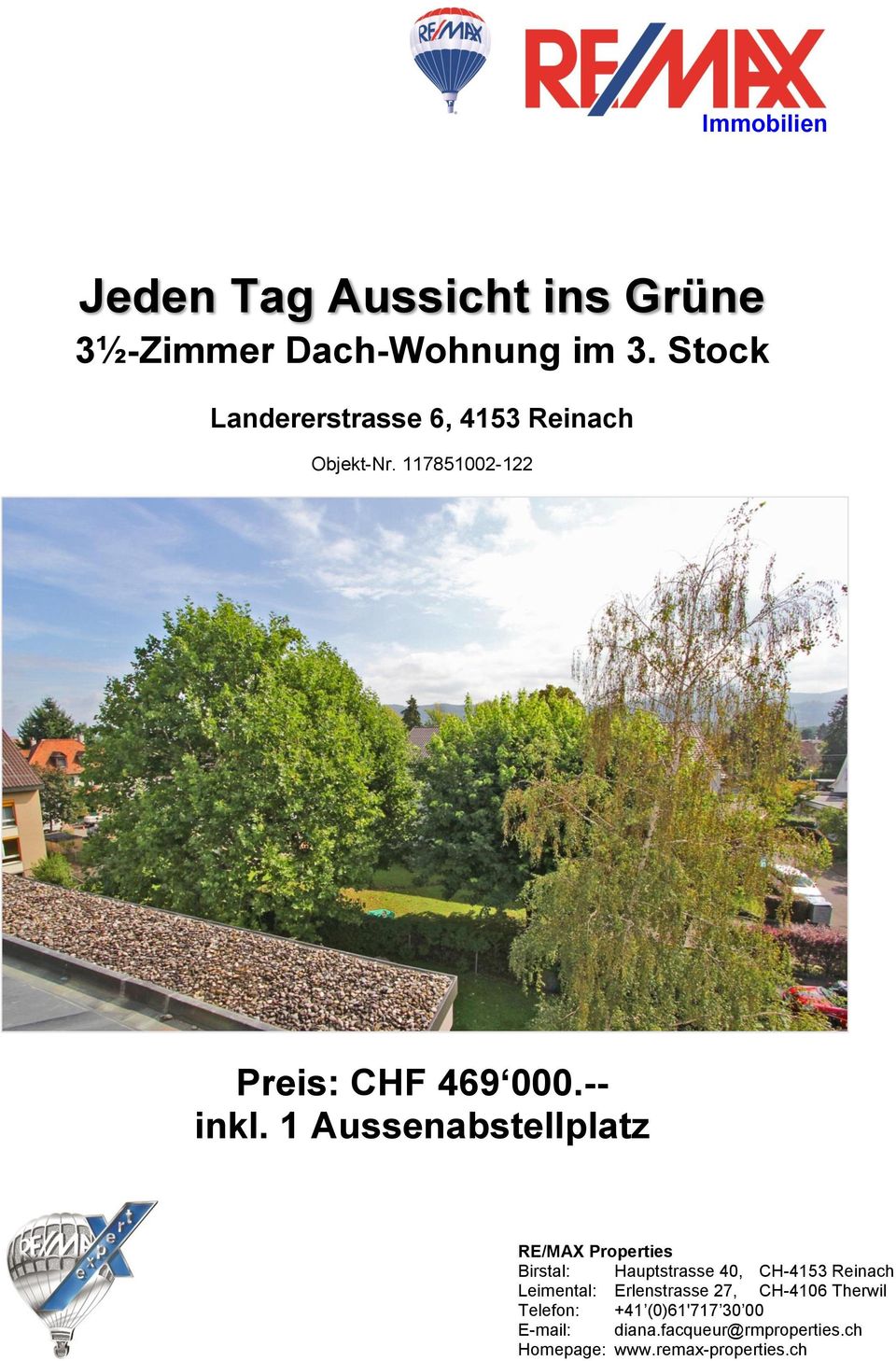1 Aussenabstellplatz RE/MAX Properties Birstal: Hauptstrasse 40, CH-4153 Reinach Leimental: