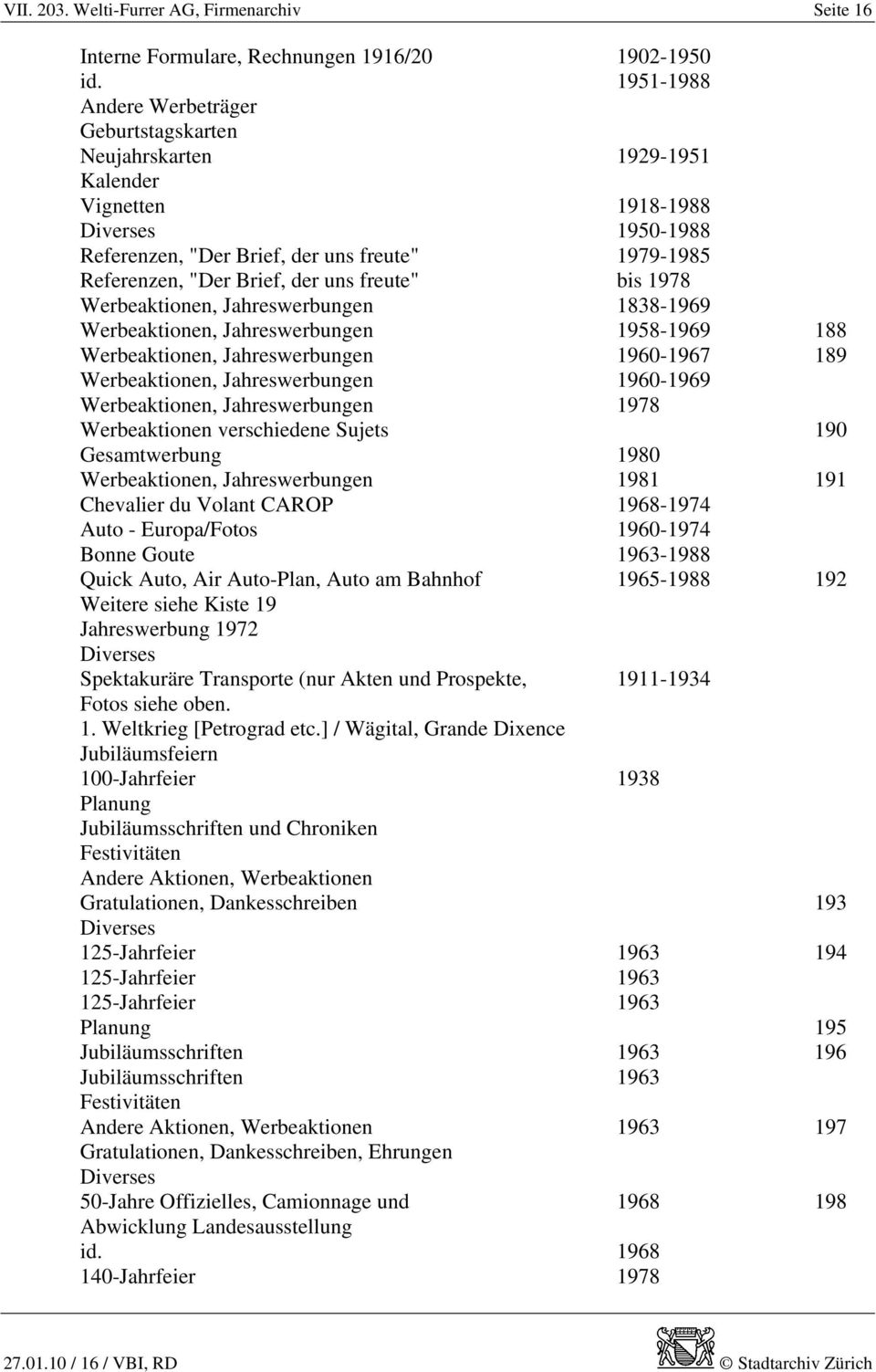 uns freute" bis 1978 Werbeaktionen, Jahreswerbungen 1838-1969 Werbeaktionen, Jahreswerbungen 1958-1969 188 Werbeaktionen, Jahreswerbungen 1960-1967 189 Werbeaktionen, Jahreswerbungen 1960-1969