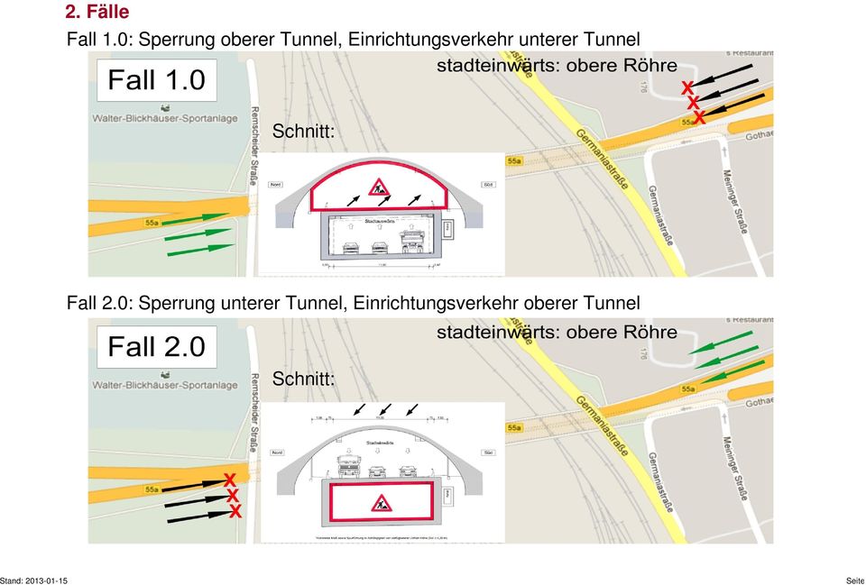 Einrichtungsverkehr unterer Tunnel