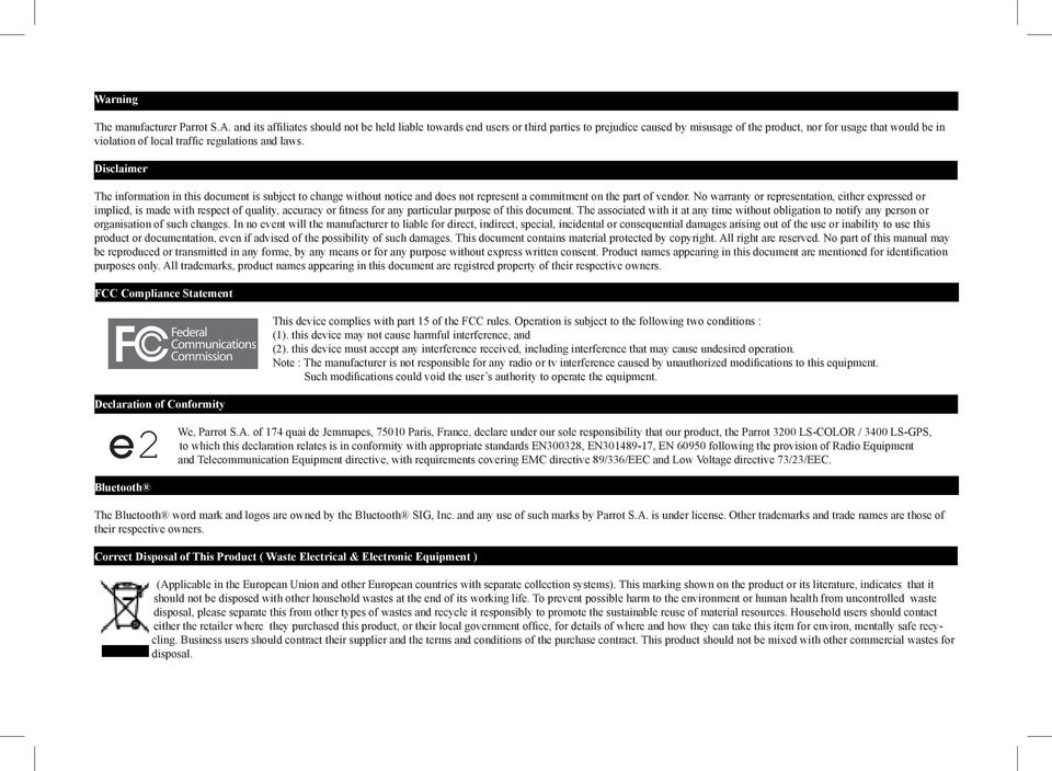 and laws. Disclaimer The information in this document is subject to change without notice and does not represent a commitment on the part of vendor.