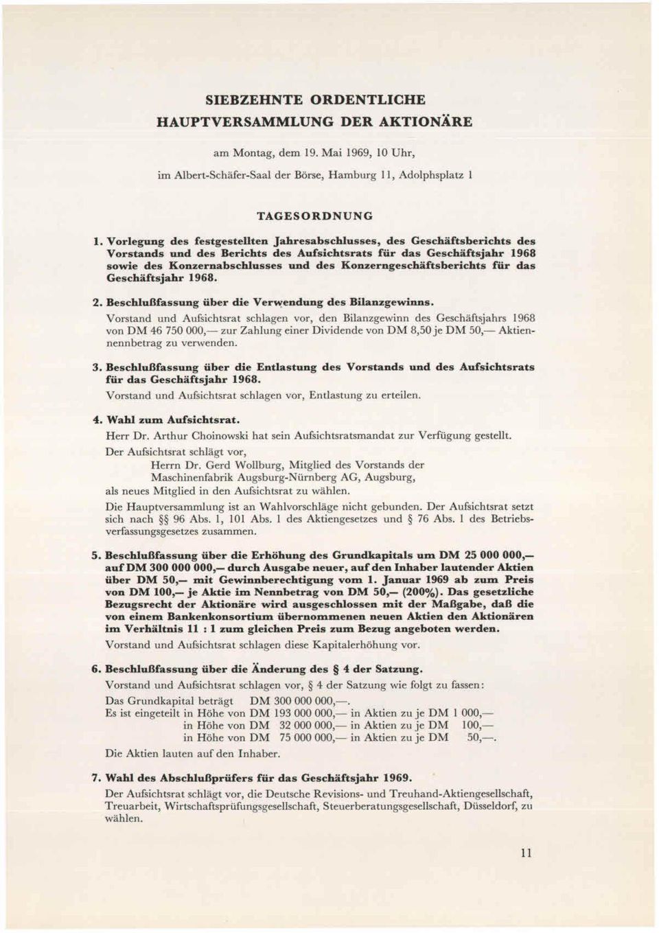 Konzerngeschäftsberichts für das Geschäftsjahr 1968. 2. Beschlußfassung über die Verwendung des Bilanzgewinns.