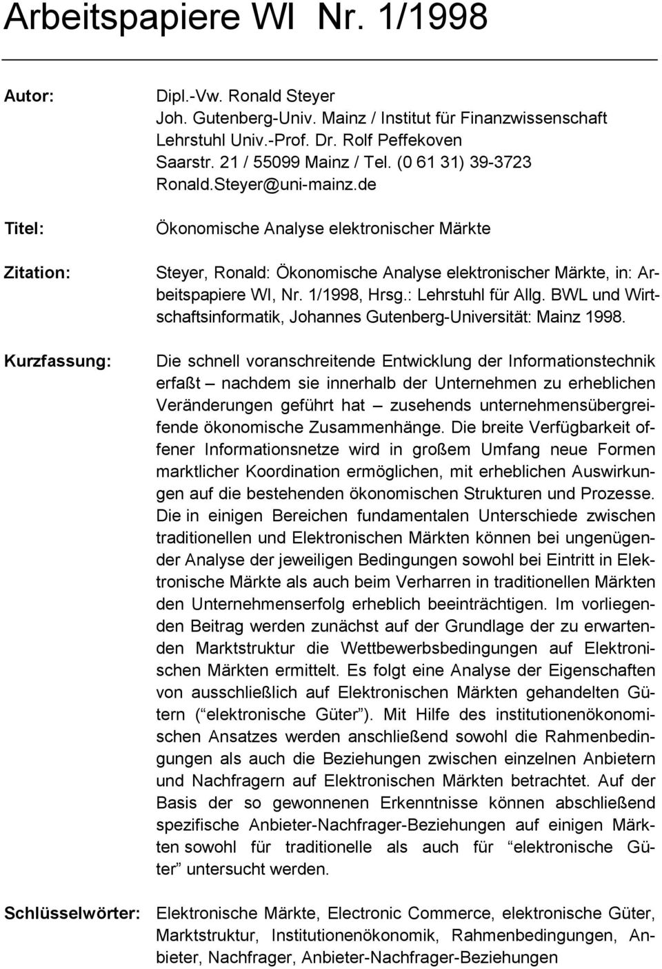 : Lehrstuhl für Allg. BWL und Wirtschaftsinformatik, Johannes Gutenberg-Universität: Mainz 1998.