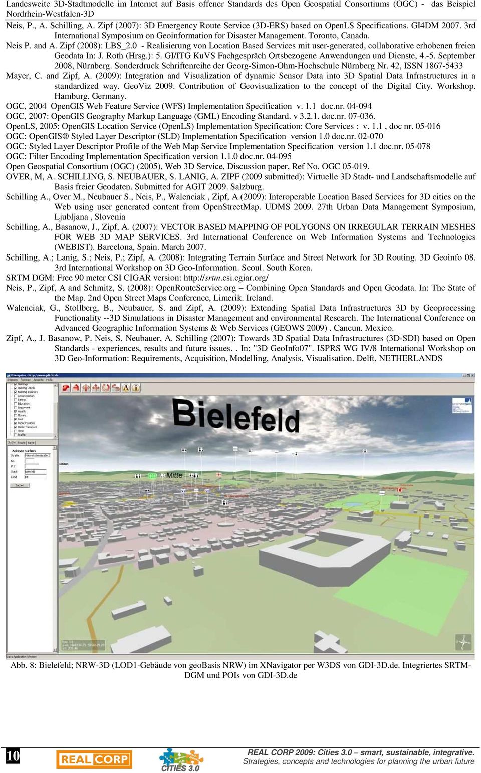 Zipf (2008): LBS_2.0 - Realisierung von Location Based Services mit user-generated, collaborative erhobenen freien Geodata In: J. Roth (Hrsg.): 5.