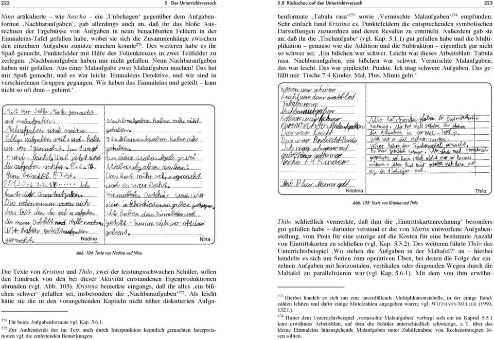 von Aufgaben in neun benachbarten Feldern in der Einmaleins-Tafel gefallen habe, wobei sie sich die Zusammenhänge zwischen den einzelnen Aufgaben zunutze machen konnte 271.