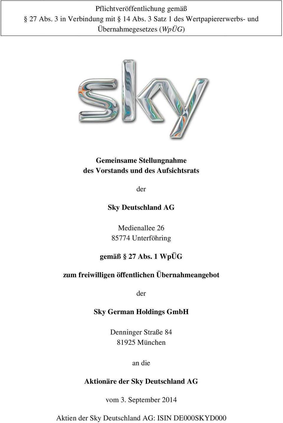 der Sky Deutschland AG Medienalleee 26 85774 Unterföhring gemäß 27 Abs.