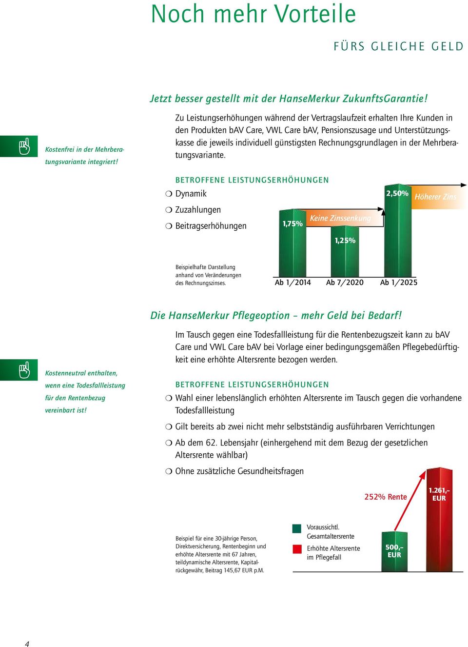 Rechnungsgrundlagen in der Mehrberatungsvariante.