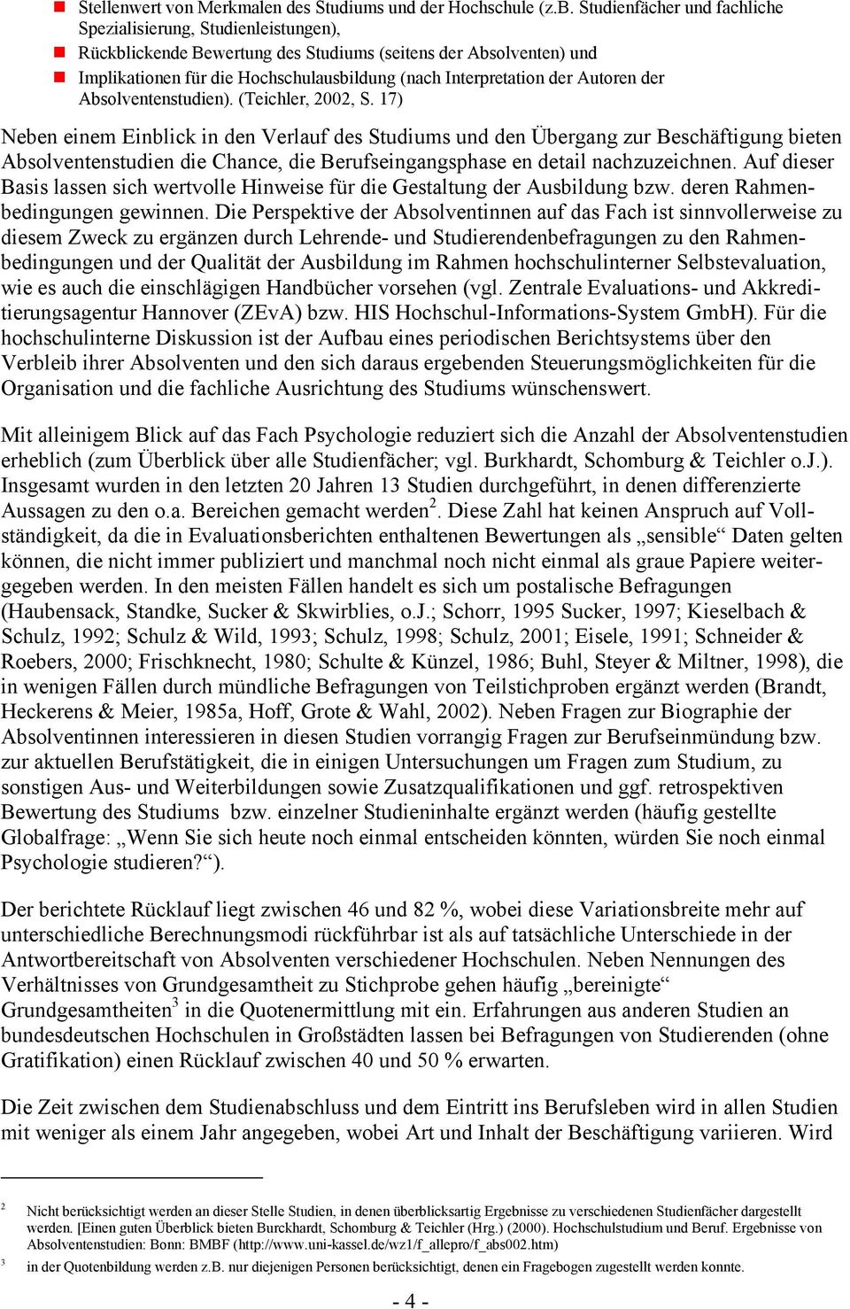 Autoren der Absolventenstudien). (Teichler, 2002, S.