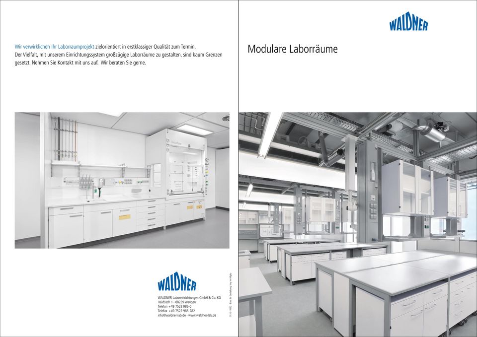Nehmen Sie Kontakt mit uns auf. Wir beraten Sie gerne. Modulare Laborräume WALDNER Laboreinrichtungen GmbH & Co.