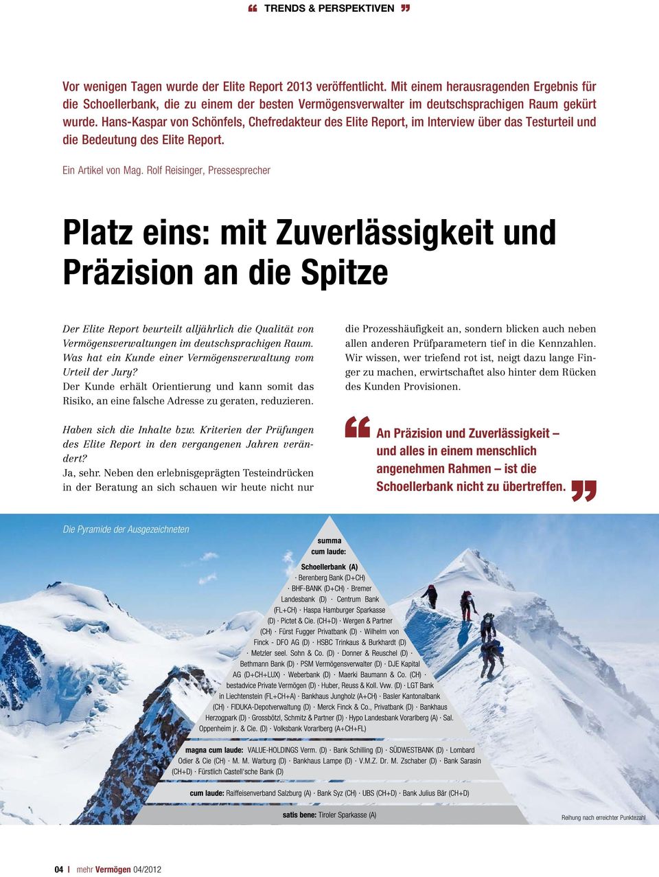 Hans-Kaspar von Schönfels, Chefredakteur des Elite Report, im Interview über das Testurteil und die Bedeutung des Elite Report. Ein Artikel von Mag.