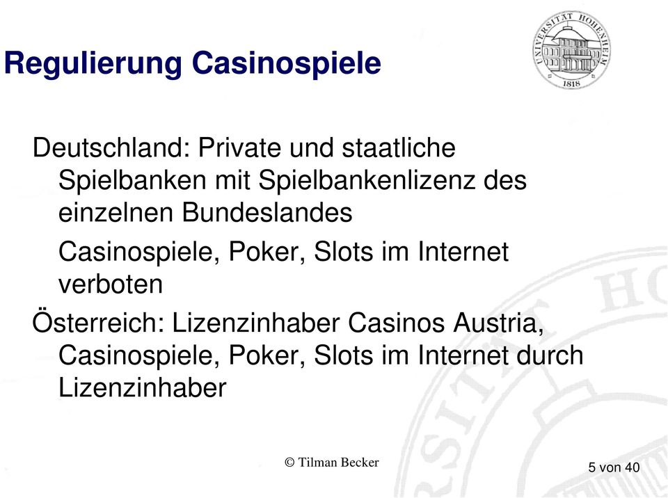 Casinospiele, Poker, Slots im Internet verboten Österreich: