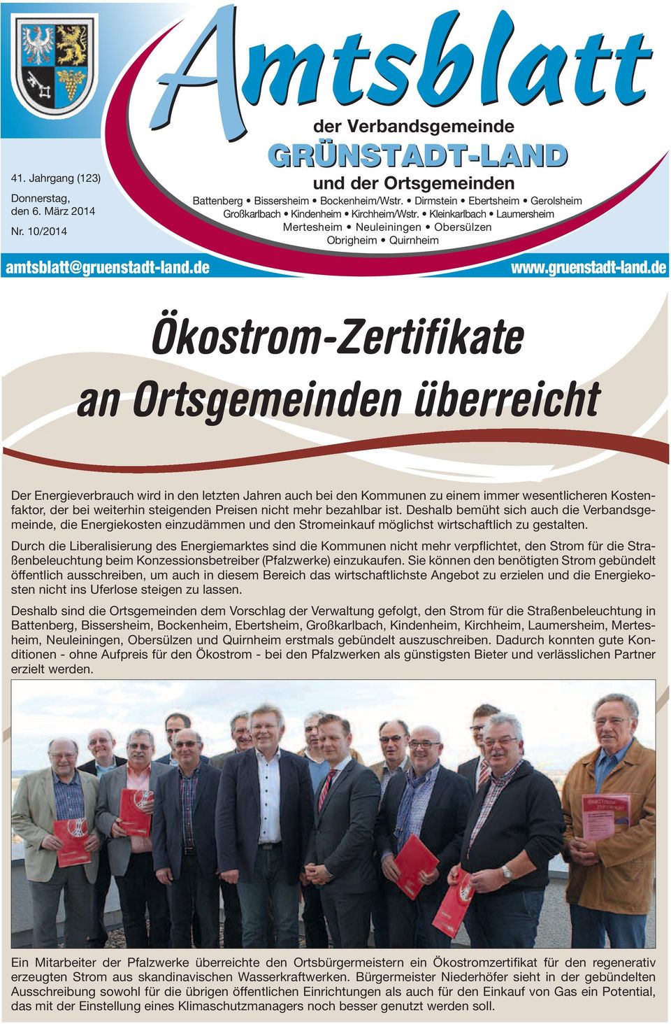 de an Ortsgemeinden überreicht Der Energieverbrauch wird in den letzten Jahren auch bei den Kommunen zu einem immer wesentlicheren Kostenfaktor, der bei weiterhin steigenden Preisen nicht mehr