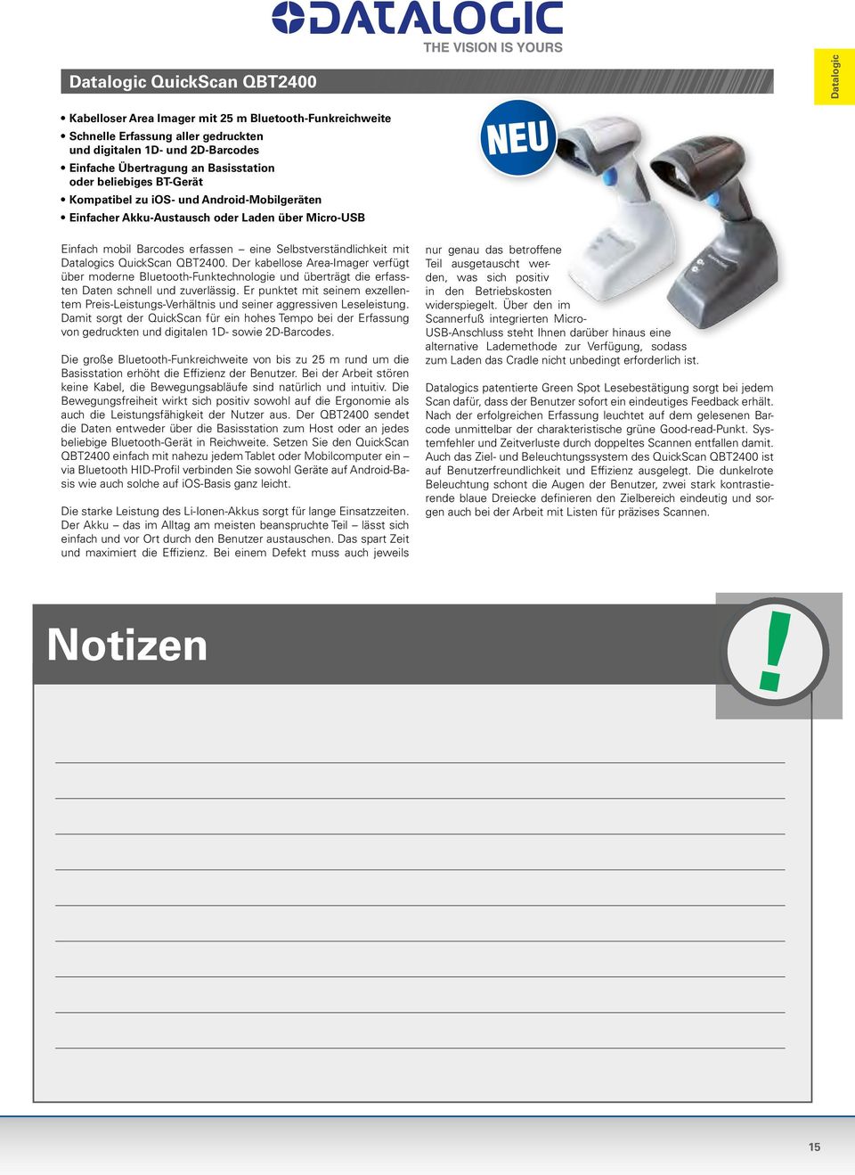 Datalogics QuickScan QBT2400. Der kabellose Area-Imager verfügt über moderne Bluetooth-Funktechnologie und überträgt die erfassten Daten schnell und zuverlässig.