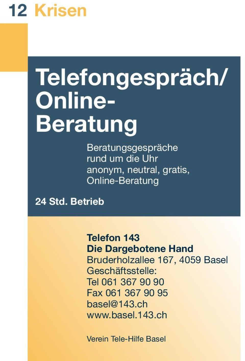 Online-Beratung Telefon 143 Die Dargebotene Hand Bruderholzallee 167, 4059