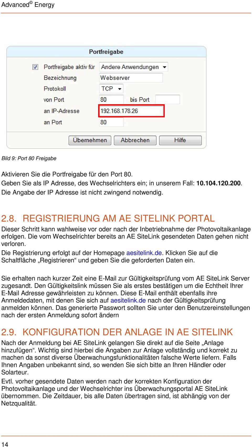 Die vom Wechselrichter bereits an AE SiteLink gesendeten Daten gehen nicht verloren. Die Registrierung erfolgt auf der Homepage aesitelink.de. Klicken Sie auf die Schaltfläche Registrieren und geben Sie die geforderten Daten ein.