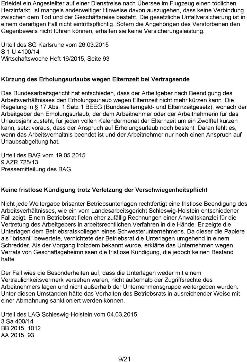 Sofern die Angehörigen des Verstorbenen den Gegenbeweis nicht führen können, erhalten sie keine Versicherungsleistung. Urteil des SG Karlsruhe vom 26.03.