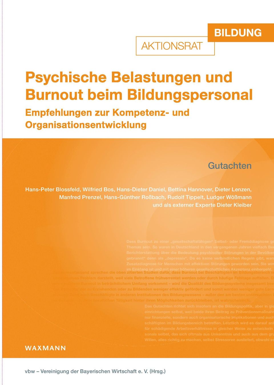 So waren in Deutschland in den vergangenen Jahren vielfach Ber Berichterstattung über die Bedeutung psychischer Störungen in der Bevölker gebrannt denn als depressiv.