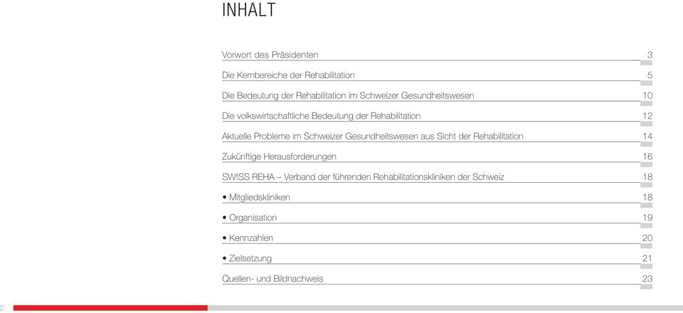 aus Sicht der Rehabilitation Zukünftige Herausforderungen SW!