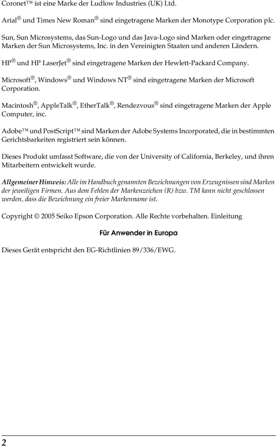 HP und HP LaserJet sind eingetragene Marken der Hewlett-Packard Company. Microsoft, Windows und Windows NT sind eingetragene Marken der Microsoft Corporation.