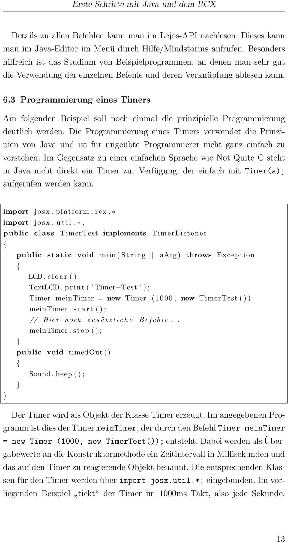 3 Programmierung eines Timers Am folgenden Beispiel soll noch einmal die prinzipielle Programmierung deutlich werden.