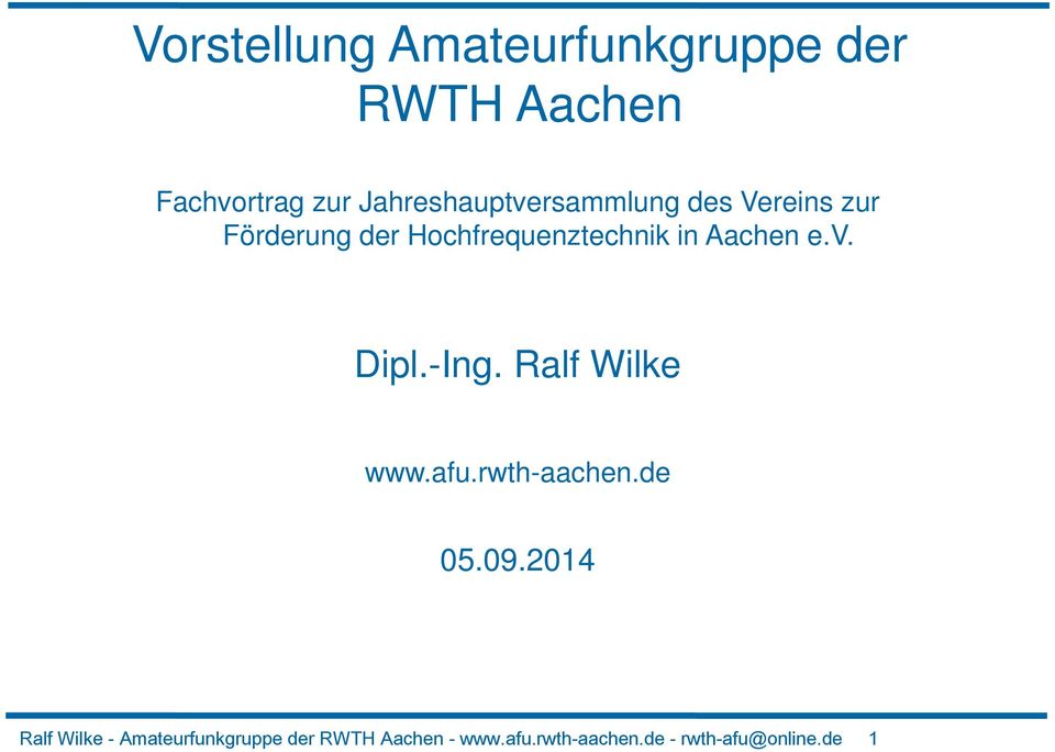 in Aachen e.v. Dipl.-Ing. Ralf Wilke www.afu.rwth-aachen.de 05.09.