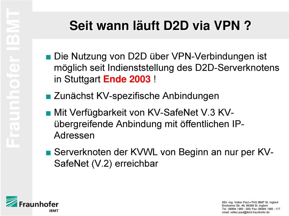 D2D-Serverknotens in Stuttgart Ende 2003!