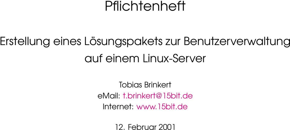 einem Linux-Server Tobias Brinkert email: t.