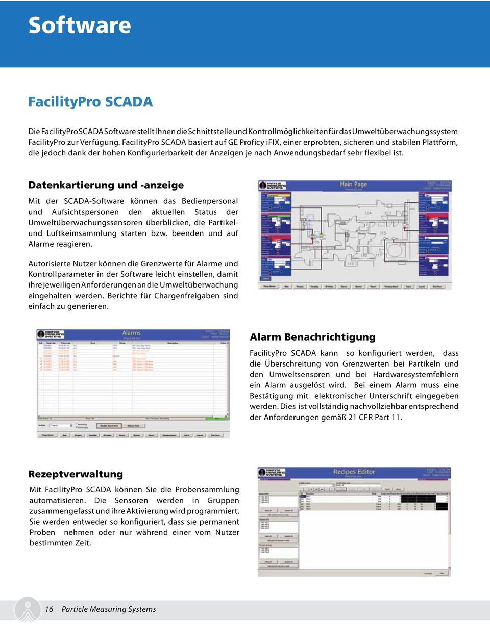 Datenkartierung und -anzeige Mit der SCADA-Software können das Bedienpersonal und Aufsichtspersonen den aktuellen Status der Umweltüberwachungssensoren überblicken, die Partikelund Luftkeimsammlung