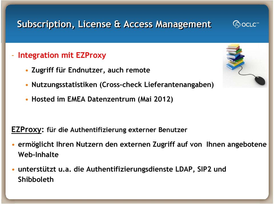 EZProxy: für die Authentifizierung externer Benutzer ermöglicht Ihren Nutzern den externen Zugriff
