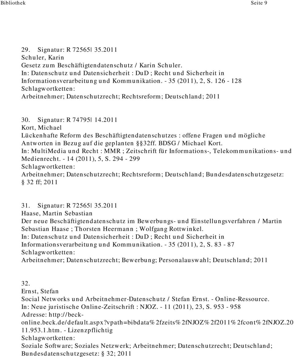 126-128 Arbeitnehmer; Datenschutzrecht; Rechtsreform; Deutschland; 2011 30. Signatur: R 74795 14.