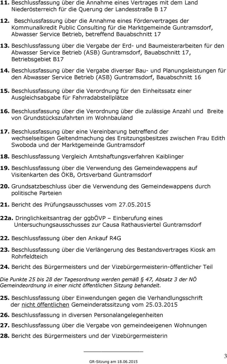 Beschlussfassung über die Vergabe der Erd- und Baumeisterarbeiten für den Abwasser Service Betrieb (ASB) Guntramsdorf, Bauabschnitt 17, Betriebsgebiet B17 14.