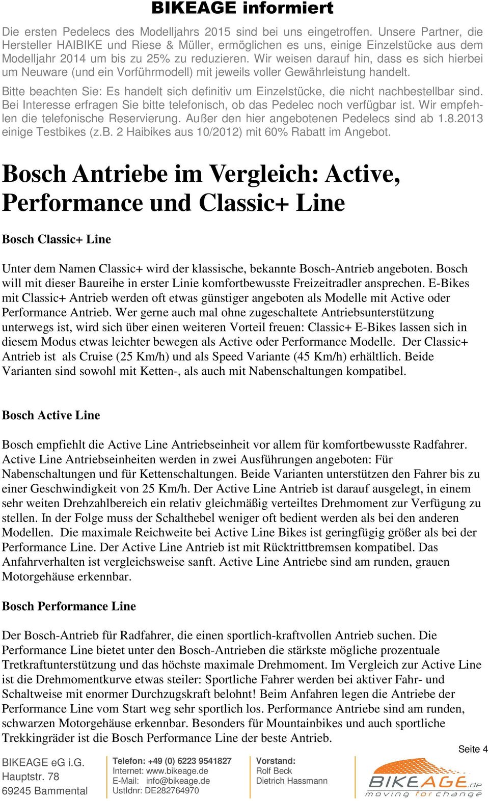 Bosch will mit dieser Baureihe in erster Linie komfortbewusste Freizeitradler ansprechen.