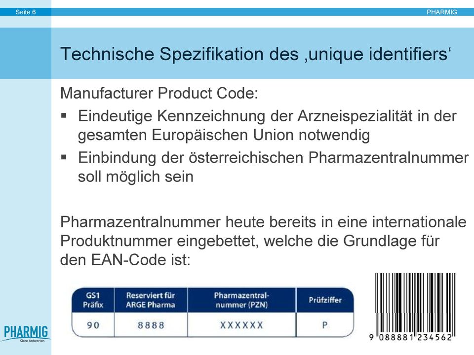 Einbindung der österreichischen Pharmazentralnummer soll möglich sein Pharmazentralnummer