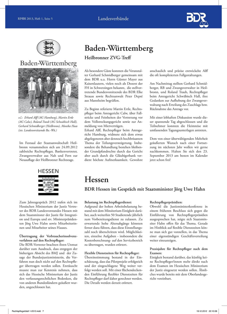 2012 zahlreiche Rechtspfleger, Bankenvertreter, Zwangsverwalter aus Nah und Fern zur Neuauflage der Heilbronner Rechtstage.