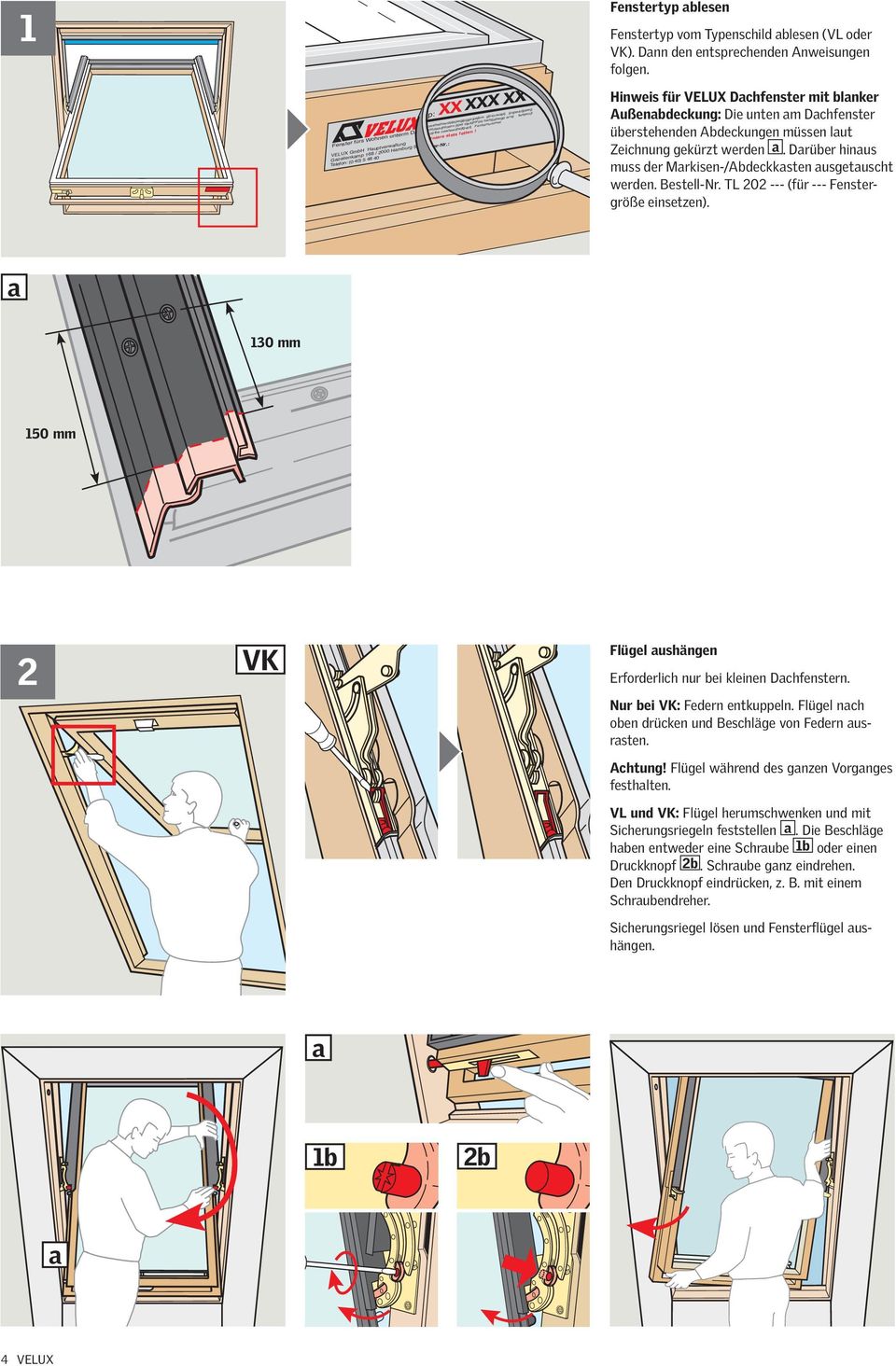 fwejwujf feojewojrfhe oewfewrjfwjfgvpfj Fenternummer. Schrniere stets fetten! Fenster-r.: Fenstertyp lesen Fenstertyp vom Typenschild lesen (VL oder VK). Dnn den entsprechenden Anweisungen folgen.