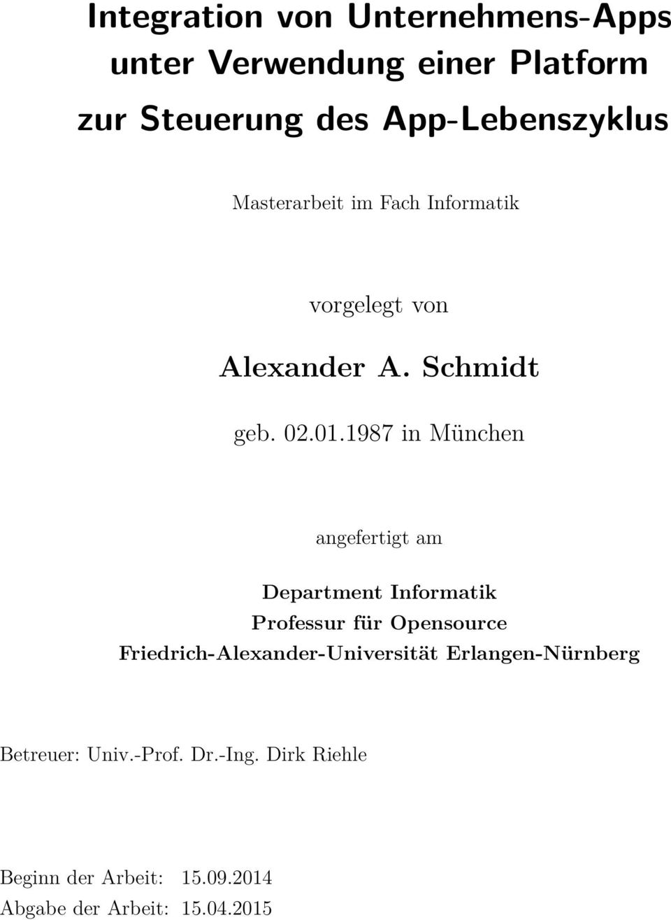 1987 in München angefertigt am Department Informatik Professur für Opensource
