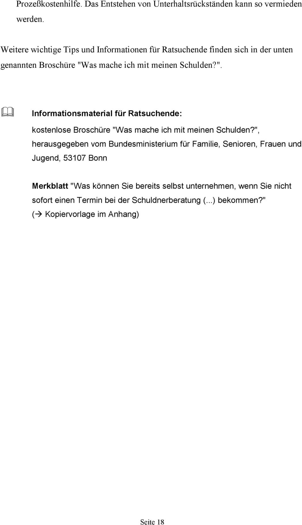 as mache ich mit meinen Schulden?". Informationsmaterial für Ratsuchende: kostenlose Broschüre "Was mache ich mit meinen Schulden?