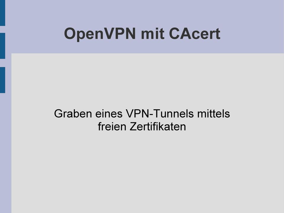 eines VPN-Tunnels