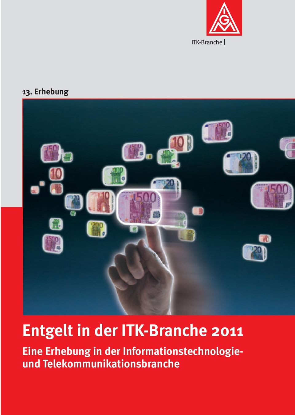 ITK-Branche 2011 Eine Erhebung