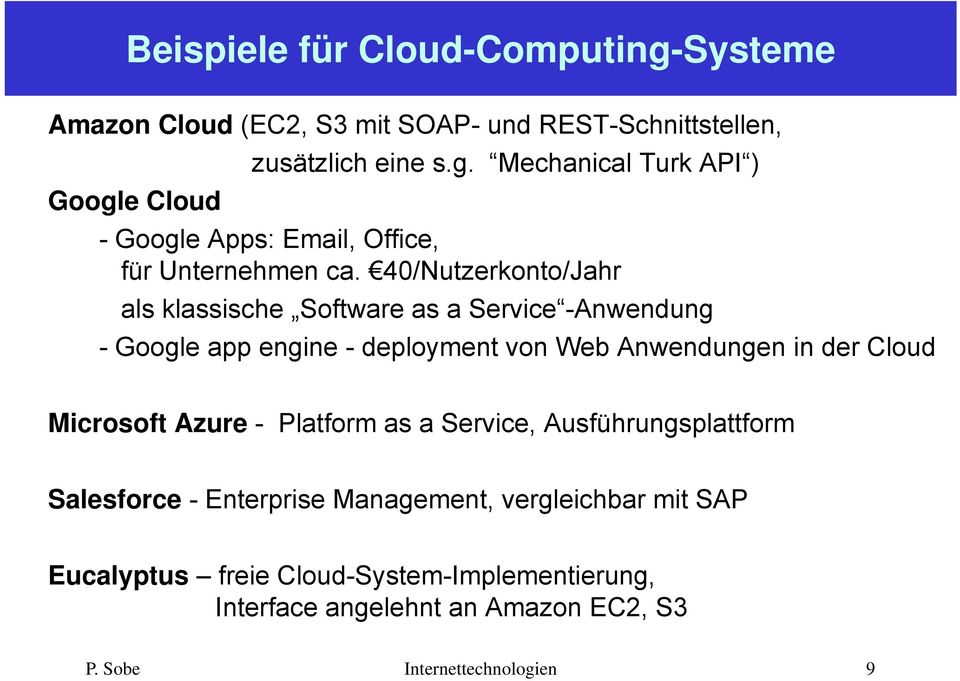 Microsoft Azure - Platform as a Service, Ausführungsplattform Salesforce - Enterprise Management, vergleichbar mit SAP Eucalyptus
