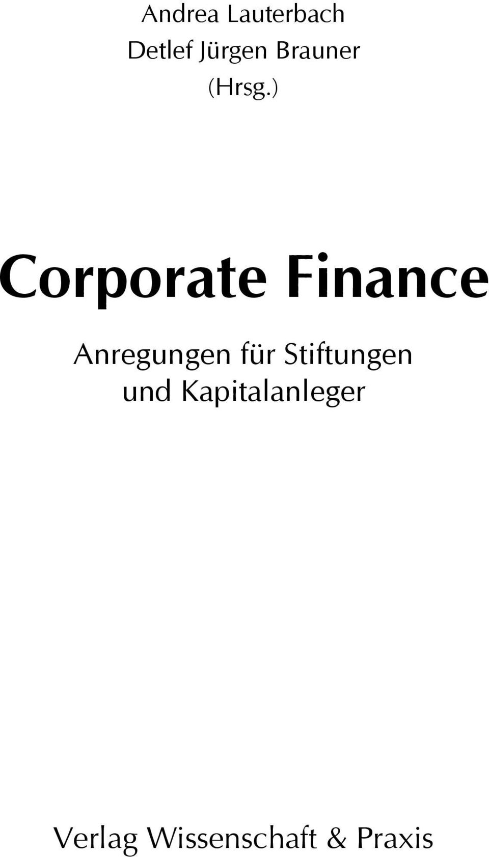 ) Corporate Finance Anregungen für
