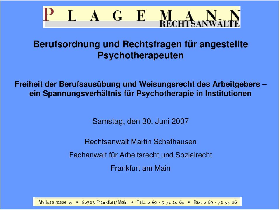 Spannungsverhältnis für Psychotherapie in Institutionen Samstag, den 30.